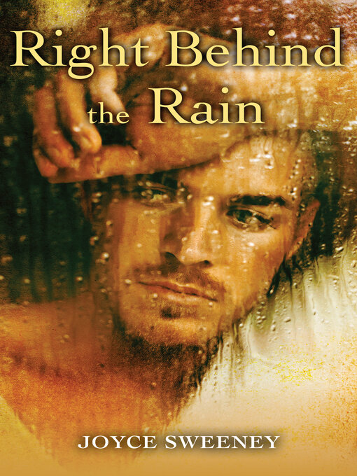 Title details for Right Behind the Rain by Joyce  Sweeney - Available